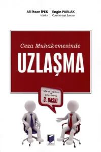 Ceza Muhakemesinde Uzlaşma