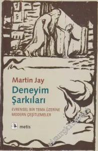 Deneyim Şarkıları: Evrensel Bir Tema Üzerine Modern Çeşitlemeler -