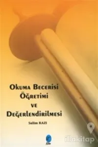 Okuma Becerisi Öğretimi ve Değerlendirilmesi