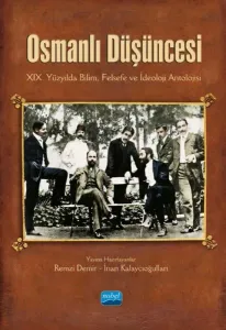 Osmanlı Düşüncesi: 19. Yüzyılda Bilim Felsefe ve İdeoloji Antolojisi