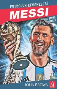 Messi;Futbolun Efsaneleri