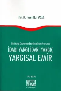 İdari Yargı İdari Yargıç Yargısal Emir