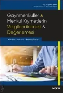 Gayrimenkuller & Menkul Kıymetlerin Vergilendirilmesi & Değerlemesi