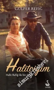 Halitciğim: Halit Refiğ İle Bir Ömür -