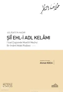 Hülâsatü’n Nazar Şiî Ehl-İ Adl Kelâmı