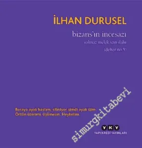 Bizans'ın İncesazı : Solmaz Melek İçin İlahi (Defter No.5) -