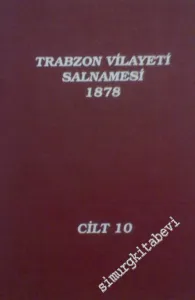 Trabzon Vilayeti Salnamesi 10 (1878) -        1999