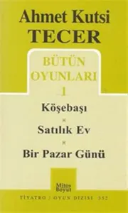 Bütün Oyunları 1 Köşebaşı-Satılık Ev-Bir Pazar Günü