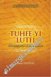 Tuhfe-yi Lutfi: Türkçe - Farsça Manzum Sözlük -         2013