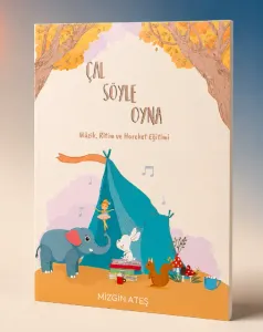 Çal Söyle Oyna – 10 Şarkılı Çocuk Şarkı ve Etkinlik Kitabı