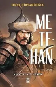 Metehan;Asya'ya İnen Hüküm