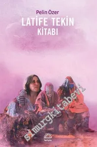 Latife Tekin Kitabı -