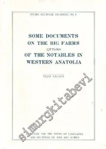Some Documents on the Big Farms (Çiftliks) of the Notables in Western Anatolia -