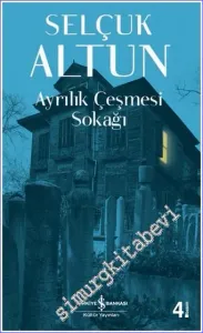 Ayrılık Çeşmesi Sokağı- Hayat Romanlardan Daha Tuhaf 2 -