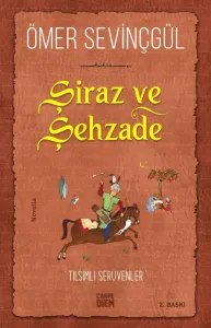 Şiraz ve Şehzade