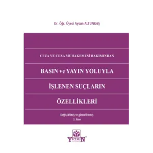 Basın ve Yayın Yoluyla İşlenen Suçların Özellikleri
