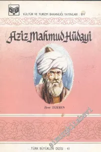Aziz Mahmud Hüdayi: Hayatı - Sanatı - Fikriyatı, Çağdaşları İçindeki Yeri Ve Ünlü Eserleri -