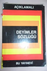 Açıklamalı Deyimler Sözlüğü