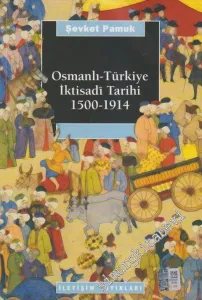 Osmanlı - Türkiye İktisadî Tarihi 1500 - 1914 -