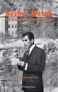 Bozkır Masalı (Mücadele ve Hatıralarım)