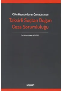 Taksirli Suçtan Doğan Ceza Sorumluluğu