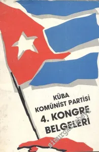 Küba Komünist Partisi 4. Kongre Belgeleri -