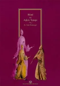 Rumi ve Aşkın Terapi 1