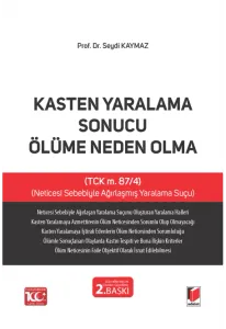 Kasten Yaralama Sonucu Ölüme Neden Olma