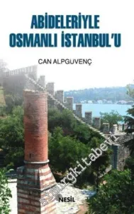 Abideleriyle Osmanlı İstanbul'u -