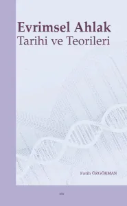 Evrimsel Ahlak  Tarihi ve Teorileri
