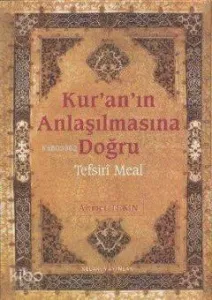 Kur'an'ın Anlaşılmasına Doğru (Ciltli)
