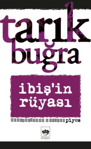 İbiş'in Rüyası - Piyes