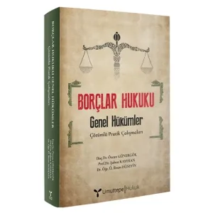 Borçlar Hukuku Genel Hükümler Çözümlü Pratik Çalışmaları - Şaban Kayıhan