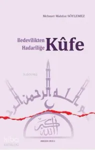 Bedevilikten Hadariliğe Küfe