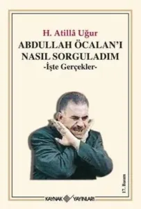 Abdullah Öcalan'ı Nasıl Sorguladım; İşte Gerçekler