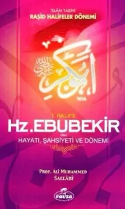 Hz Ebubekir Hayatı Şahsiyeti ve Dönemi