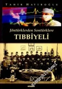 Jöntürklerden Sontürklere Tıbbiyeli -        2002