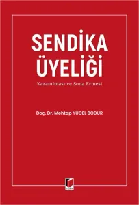 Sendika Üyeliği