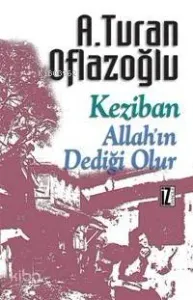 Keziban - Allah'ın Dediği Olur