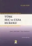 Türk Suç Ve Ceza Hukuku