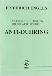 Anti - Dühring; (Bay Eugen Dühring'in Bilimi Altüst Edişi)