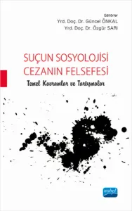 Suçun Sosyolojisi - Cezanın Felsefesi; Temel Kavramlar ve Tartışmaları