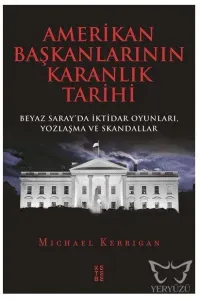 Amerikan Başkanlarının Karanlık Tarihi