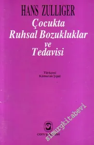 Çocukta Ruhsal Bozukluklar ve Tedavisi  -