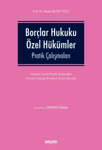 Borçlar Hukuku Özel Hükümler Pratik Çalışmaları