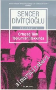 Ortaçağ Türk Toplumları Hakkında -