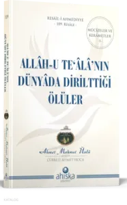 Allahu Tealanın Dünyada Dirilttiği Ölüler