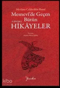 Mesnevi'de Geçen Bütün Hikayeler