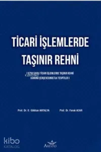 Ticari İşlemlerde Taşınır Rehni