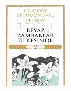Beyaz Zambaklar Ülkesinde